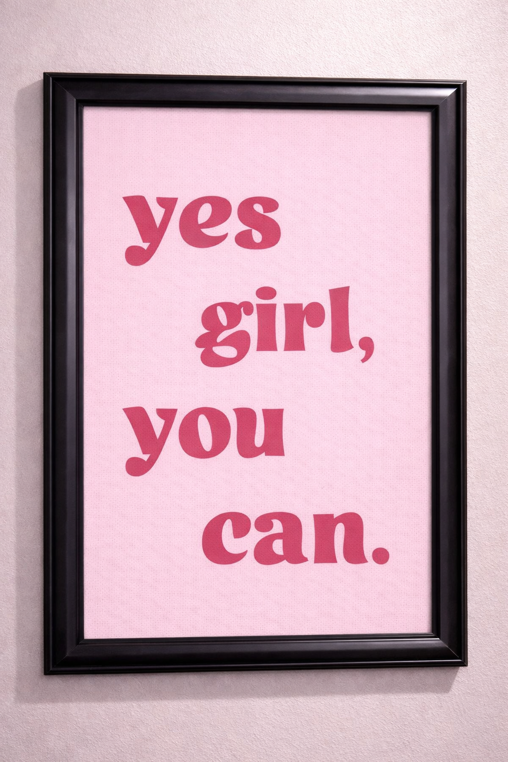 Yes girl you can